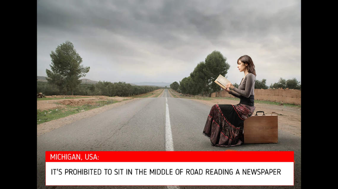 It's illegal to sit inhe road reading a newspaper in Michigan, USA