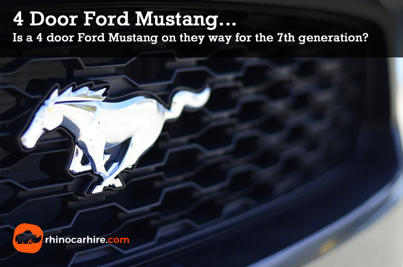 4 Door Ford Mustang Rumours Rhinocarhire Com