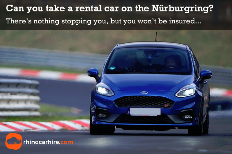 Can you take a rental car on the Nurburgring