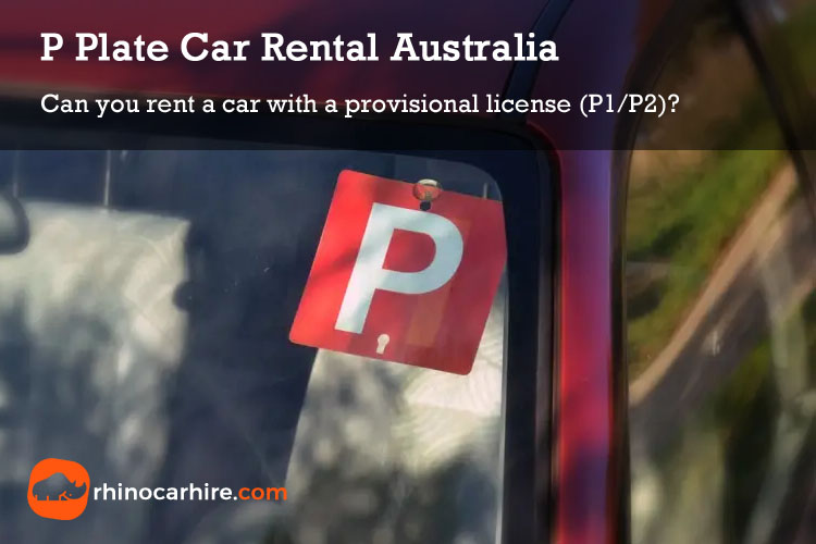 P Plate Car Rental Australia Provisional License P1 P2