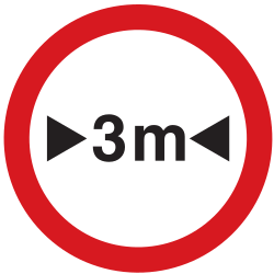 Any vehicles that are wider that indicated forbidden - Road Sign
