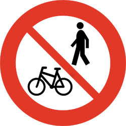 Pedestrians and cyclists prohibited - Road Sign