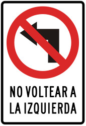 Turning left prohibited - Road Sign